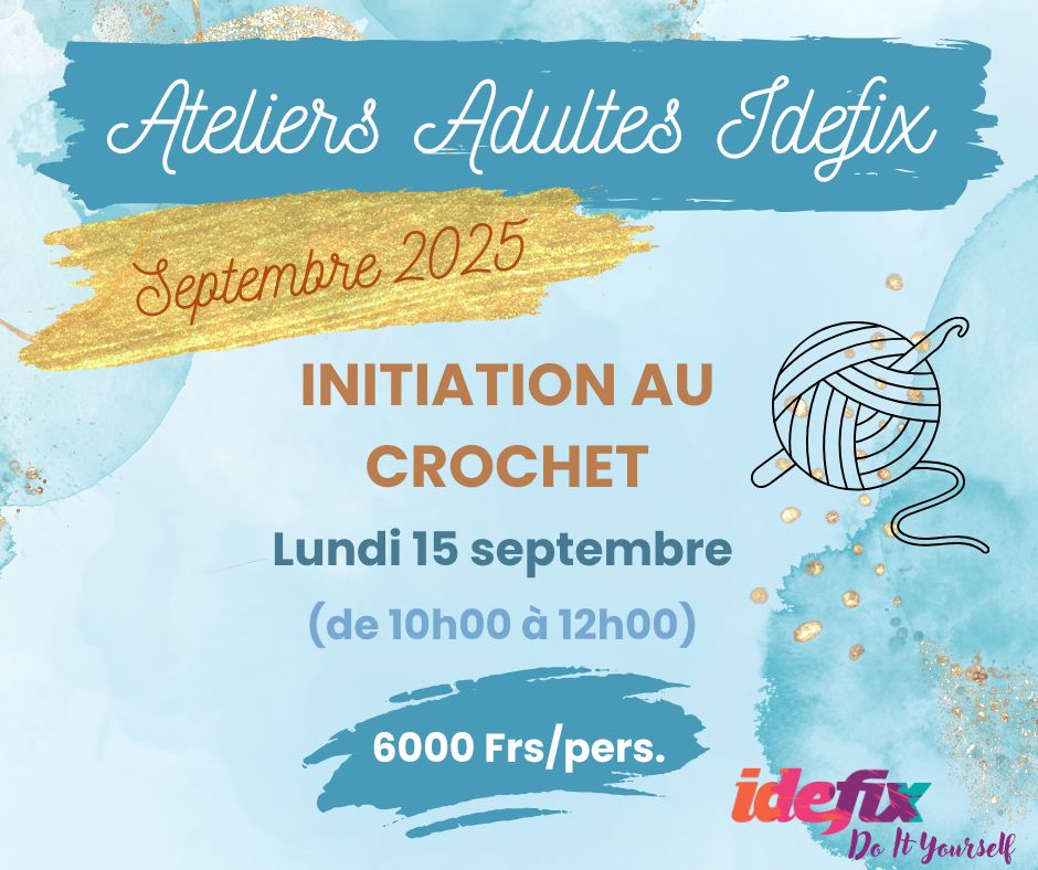 Atelier adulte INITIATION CROCHET - lundi 15 septembre 2025 (10h00 à 12h00)