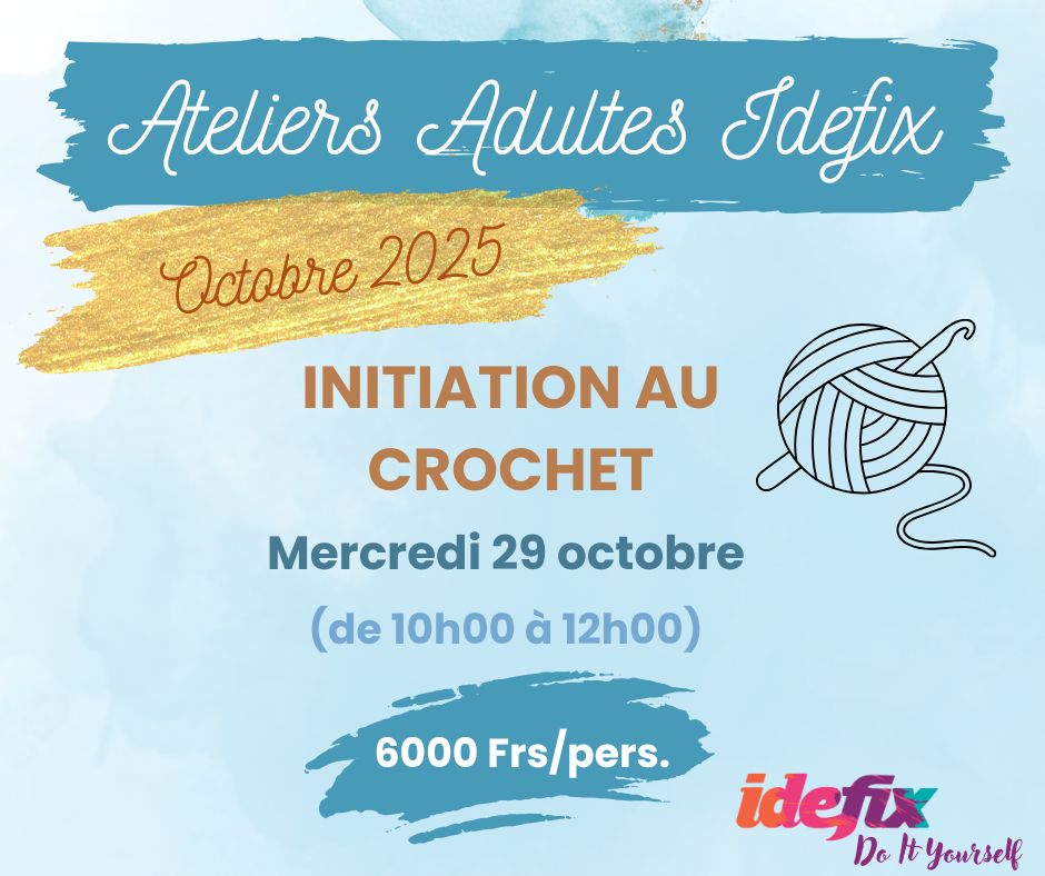 Atelier adulte INITIATION CROCHET - mercredi 29 octobre 2025 (10h00 à 12h00)