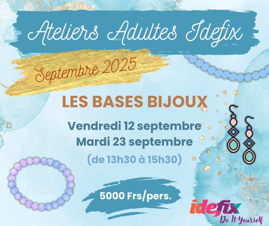 Ateliers adultes BASES BIJOUX - Septembre 2025 (13h30 à 15h30)