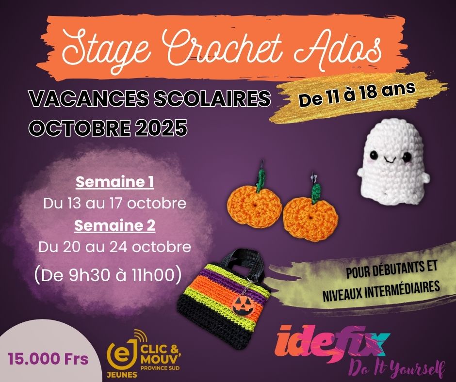 STAGE CROCHET POUR ADOS (de 11 à 18 ans) - VACANCES SCOLAIRES D'OCTOBRE 2025 (le MATIN de 9h30-11h00)