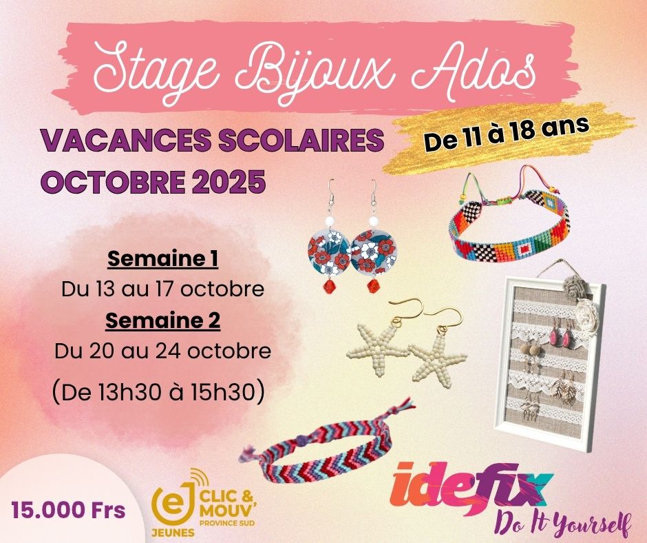 STAGE BIJOUX POUR ADOS (de 11 à 18 ans) - VACANCES SCOLAIRES D'OCTOBRE 2025 (APRES-MIDI de 13h30-15h30)