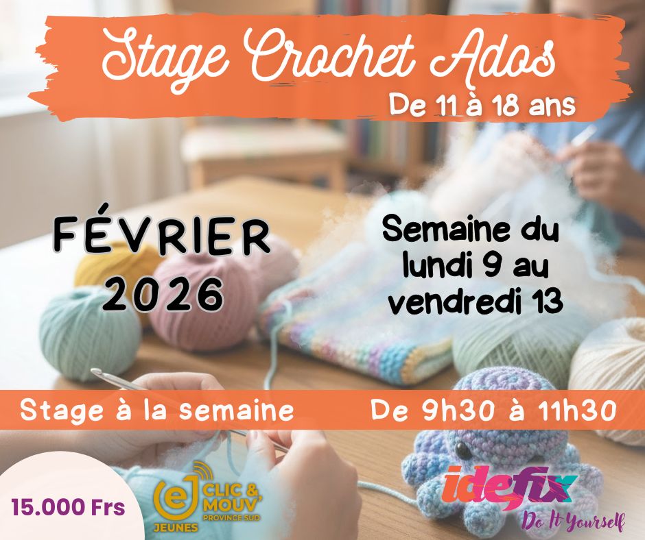 Stage CROCHET pour ados (de 11 à 18 ans) - VACANCES SCOLAIRES D'ÉTÉ 2025/2026 (le MATIN de 9h30-11h30)