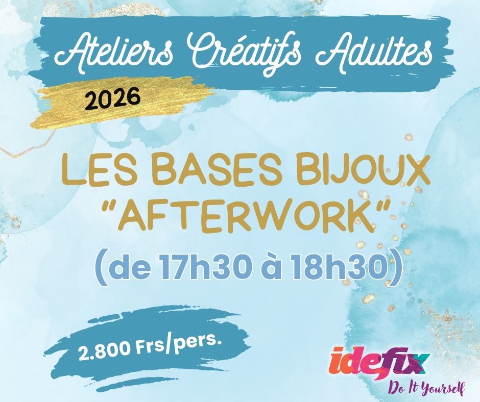 Ateliers adultes AFTERWORK BASES BIJOUX (de 17h00 à 18h00)