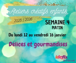 [S4AM] Ateliers enfants VACANCES ETE 2025-2026, S4 : du 12 au 16 JANV (MATIN 8h-12h)