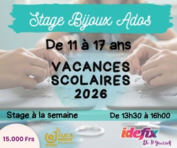 Stage BIJOUX pour ADOS (de 11 à 17 ans) - Vacances scolaires d'AVRIL 2026 - (APRES-MIDI de 13h30-16h00)